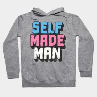 Self Made Trans Man / Trans Pride Retro Design Hoodie